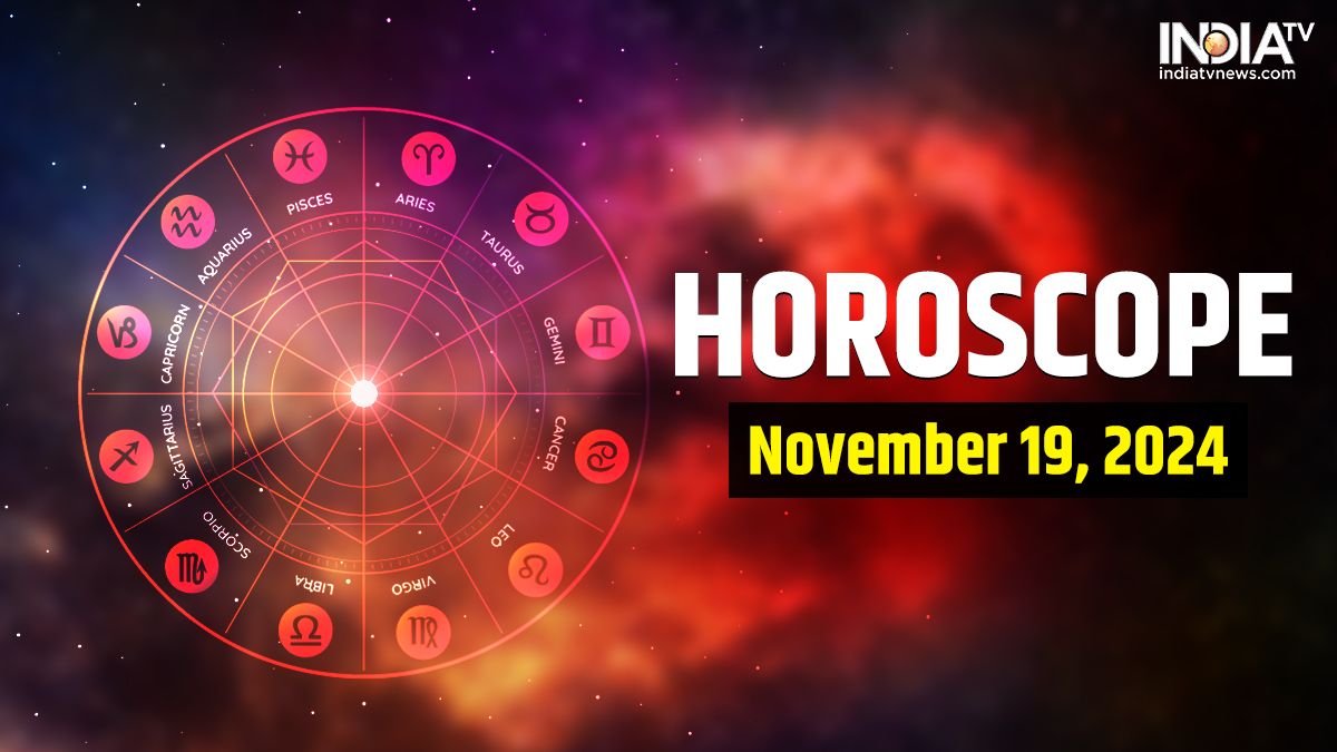 Horoscope Today: November 19, 2024 - Acharya Indu Prakash Forecasts Your Day