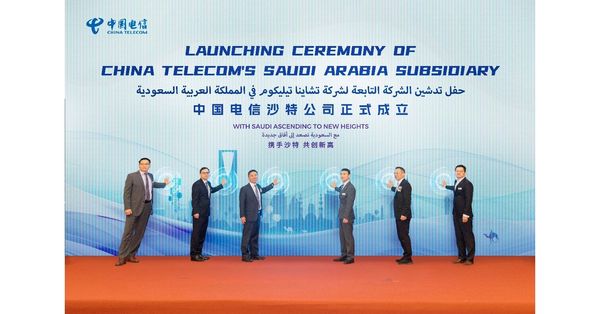 China Telecom Launches Gulf Operations in Saudi Arabia, Seeks to Boost Regional Digital Transformation